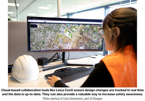 Cloud-based collaboration tools like Leica ConX ensure design changes are tracked in real time and the data is up-to-date. They can also provide a valuable way to increase safety awareness.